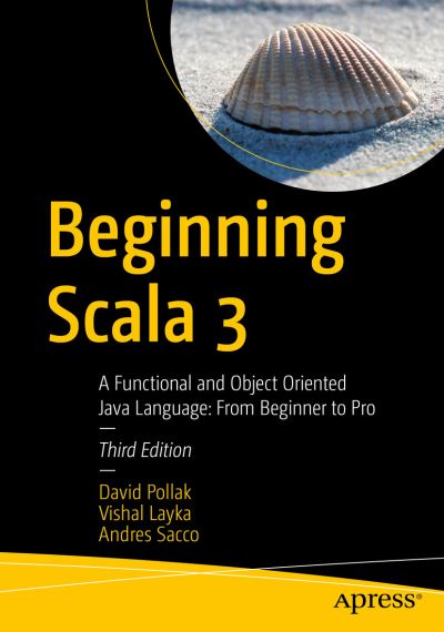 Cover for David Pollak · Beginning Scala 3: A Functional and Object-Oriented Java Language (Paperback Book) [3rd edition] (2022)
