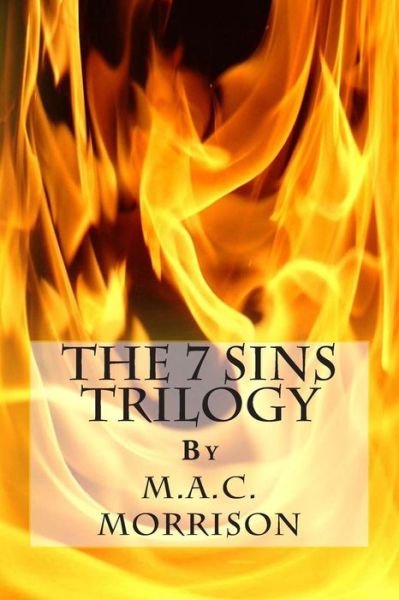 Cover for M a C Morrison · The 7 Sins Trilogy (Paperback Book) (2014)