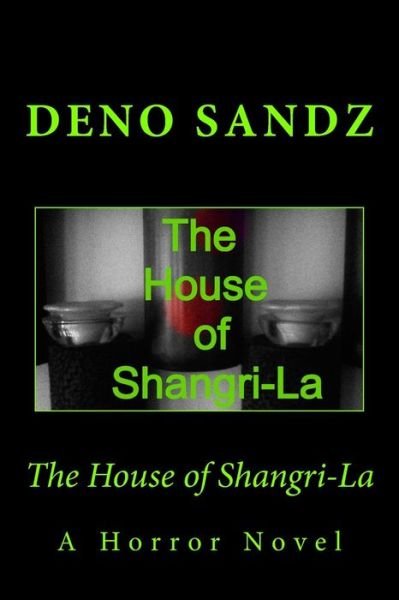 Cover for Deno Sandz · The House of Shangri-la (Paperback Book) (2014)