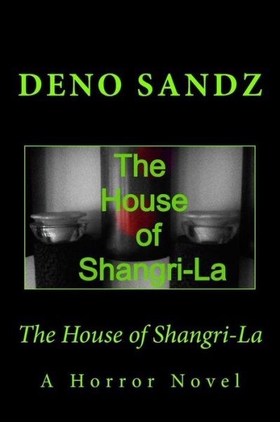 Cover for Deno Sandz · The House of Shangri-la (Taschenbuch) (2014)