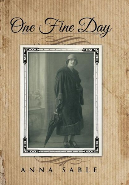 Cover for Anna Sable · One Fine Day (Hardcover Book) (2014)