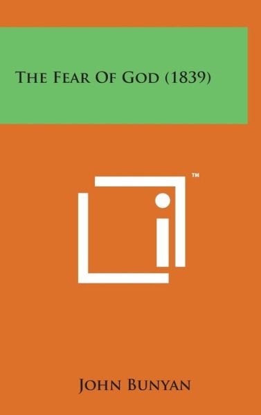 Cover for John Bunyan · The Fear of God (1839) (Innbunden bok) (2014)