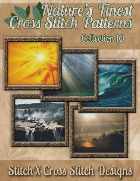 Cover for Tracy Warrington · Nature's Finest Cross Stitch Pattern Collection No. 10 (Paperback Book) (2014)