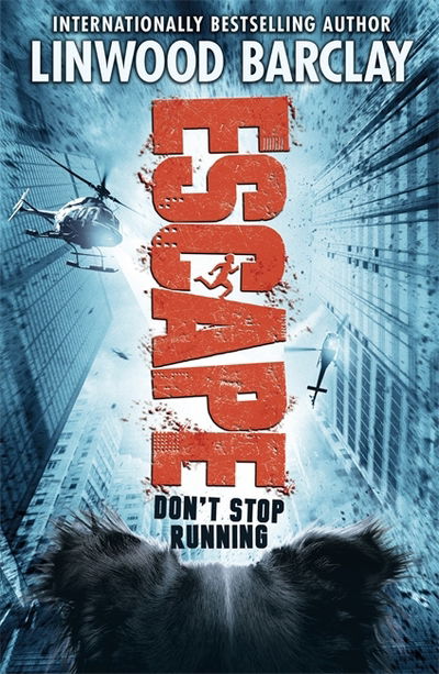 Escape: Book 2 - Chase - Linwood Barclay - Bøker - Hachette Children's Group - 9781510102217 - 5. april 2018