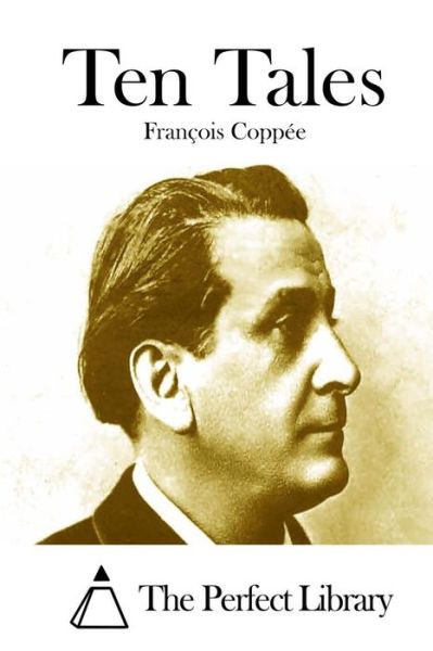 Cover for Francois Coppee · Ten Tales (Paperback Book) (2015)