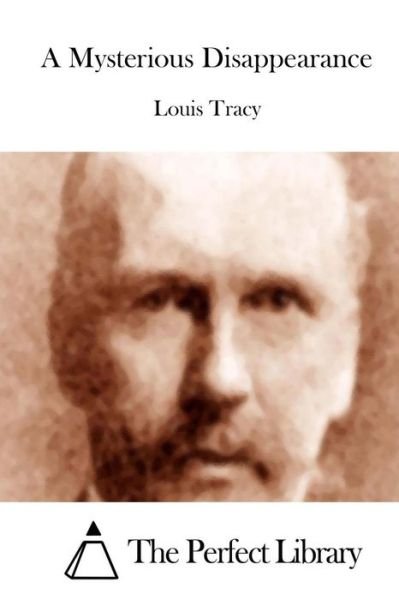 Cover for Louis Tracy · A Mysterious Disappearance (Paperback Book) (2015)