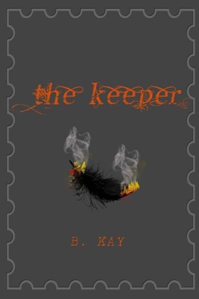 Cover for B Kay · The Keeper: Tested (Paperback Book) (2015)