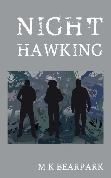 Cover for M K Bearpark · Nighthawking (Paperback Book) (2015)