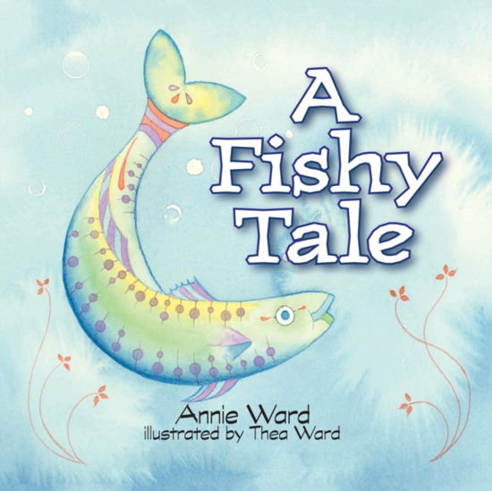 Cover for Annie Ward · A Fishy Tale (Taschenbuch) (2016)
