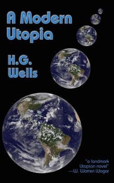 Cover for H. G. Wells · A Modern Utopia (Hardcover bog) (2018)