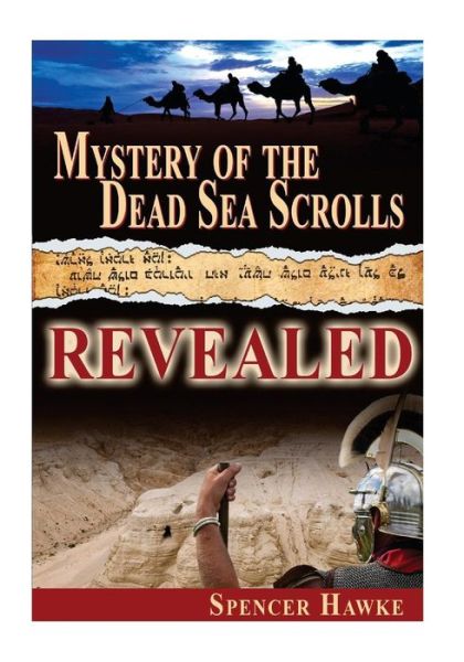 Cover for Spencer Hawke · Mystery of the Dead Sea Scrolls - Revealed (Large Font) (Paperback Book) (2015)