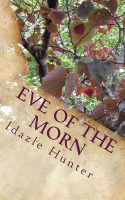 Cover for Idazle Hunter · Eve of the Morn (Paperback Bog) (2016)