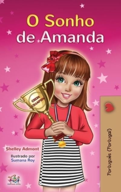 Cover for Shelley Admont · Amanda's Dream (Portuguese Book for Kids- Portugal) (Hardcover Book) (2020)