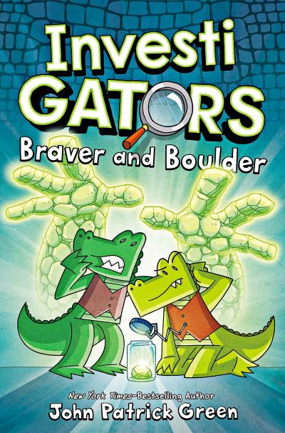 Cover for John Patrick Green · InvestiGators: Braver and Boulder - InvestiGators! (Inbunden Bok) (2022)