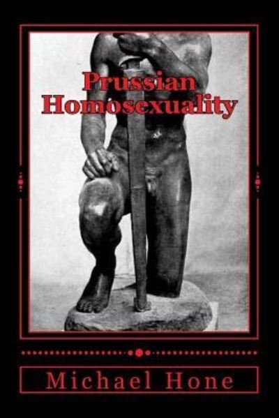 Cover for Michael Hone · Prussian Homosexuality (Paperback Bog) (2016)