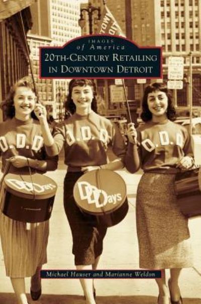 Cover for Michael Hauser · 20th-Century Retailing in Downtown Detroit (Hardcover Book) (2008)