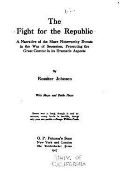 Cover for Rossiter Johnson · The Fight for the Republic (Paperback Book) (2016)