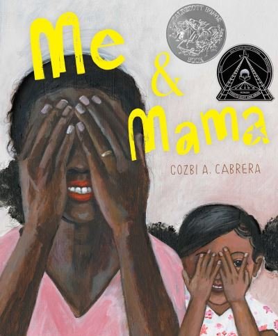 Cover for Cozbi A. Cabrera · Me &amp; Mama (Innbunden bok) (2020)
