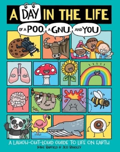 Day in the Life of a Poo, a Gnu, and You - Mike Barfield - Livros - Simon & Schuster Children's Publishing - 9781534467217 - 16 de março de 2021