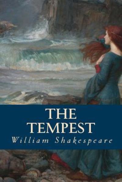 The Tempest - William Shakespeare - Books - Createspace Independent Publishing Platf - 9781535217217 - July 11, 2016