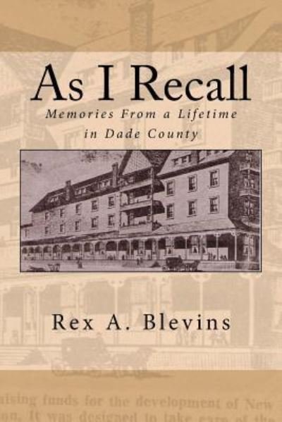 Cover for Rex a Blevins · As I Recall (Paperback Bog) (2016)