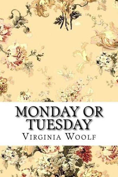 Cover for Virginia Woolf · Monday or Tuesday Virginia Woolf (Taschenbuch) (2016)