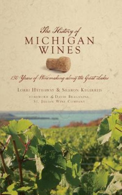 Cover for Sharon Kegerreis · The History of Michigan Wines (Hardcover Book) (2010)