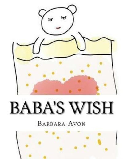Barbara Avon · Baba's Wish (Paperback Book) (2017)