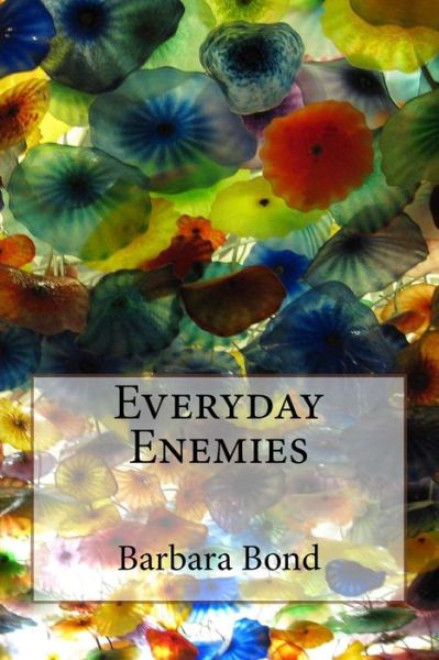 Cover for Barbara Bond · Everyday Enemies (Paperback Book) (2017)