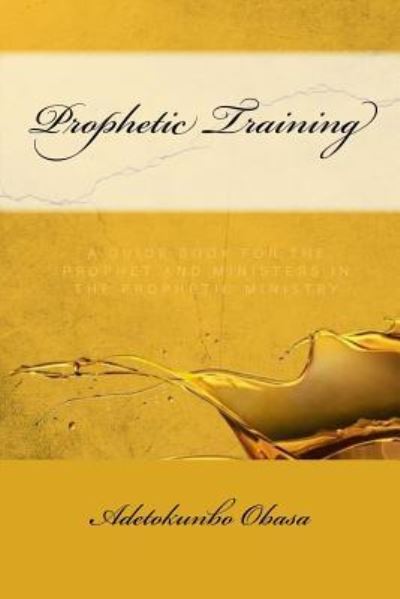 Cover for Adetokunbo Obasa · Prophetic Training (Paperback Book) (2017)