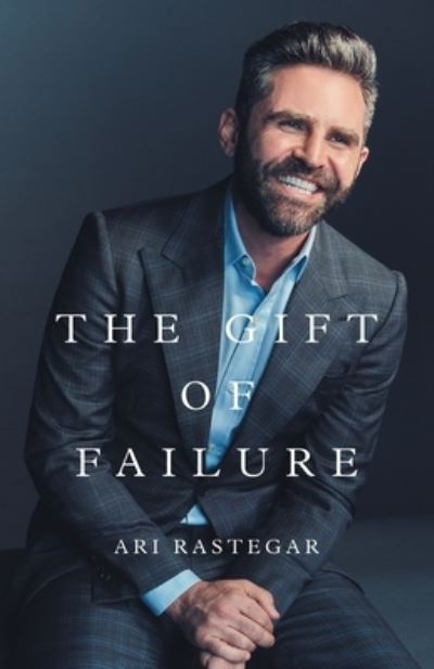 Cover for Ari Rastegar · Gift of Failure (Book) (2022)