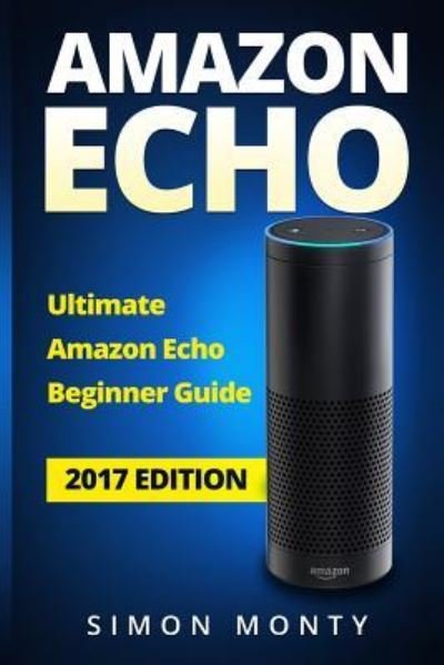 Simon Monty · Amazon Echo (Pocketbok) (2017)
