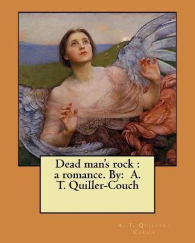 Cover for A T Quiller-Couch · Dead man's rock (Pocketbok) (2017)