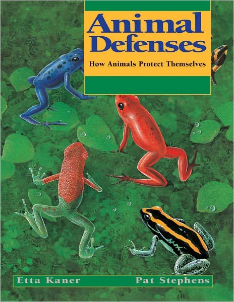 Cover for Etta Kaner · Animal Defenses (Pocketbok) (1999)