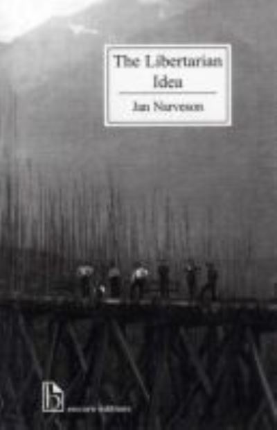 Cover for Jan Narveson · The Libertarian Idea (Paperback Book) (2001)