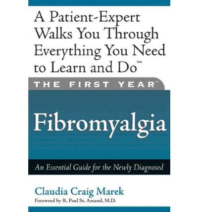 Cover for Mari Florence · The First Year: Fibromyalgia: An Essential Guide for the Newly Diagnosed (Paperback Book) (2003)
