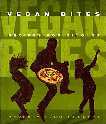 Cover for Beverly Lynn Bennett · Vegan Bites: Recipes for Singles (Paperback Book) (2008)