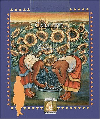 Caballete (Puertas Al Sol) - Alma Flor Ada - Books - Santillana USA Publishing Company - 9781581054217 - November 1, 1999