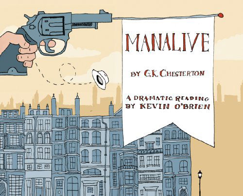 Manalive: a Novel by G.k. Chesterton - G.k. Chesterton - Audiobook - Ignatius Press - 9781586174217 - 19 sierpnia 2009