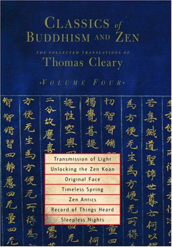 Cover for Thomas Cleary · Classics of Buddhism and Zen, Volume Four: The Collected Translations of Thomas Cleary - Classics of Buddhism and Zen (Paperback Bog) (2005)