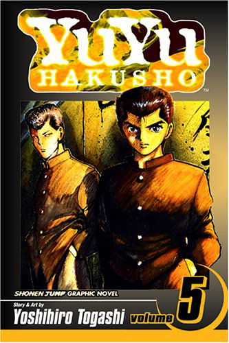 YuYu Hakusho, Vol. 5 - YuYu Hakusho - Yoshihiro Togashi - Kirjat - Viz Media, Subs. of Shogakukan Inc - 9781591165217 - maanantai 12. huhtikuuta 2004