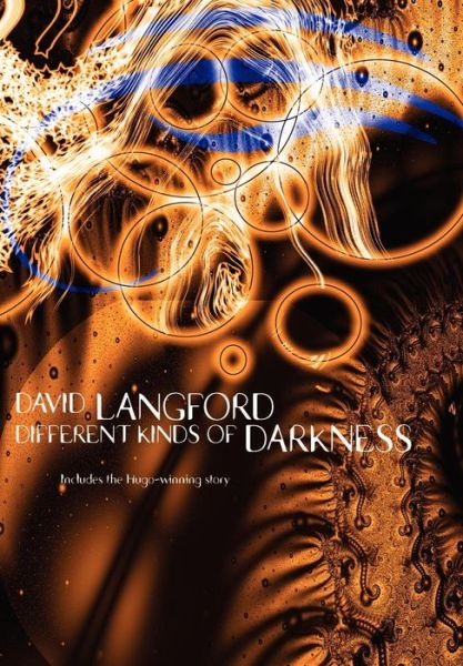 Cover for David Langford · Different Kinds of Darkness (Hardcover Book) (2004)