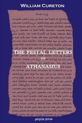 Cover for William Cureton · The Festal Letters of Athanasius (Paperback Book) (2003)