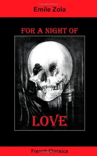 Cover for Emile Zola · For a Night of Love (French Classics) (Paperback Book) (2008)