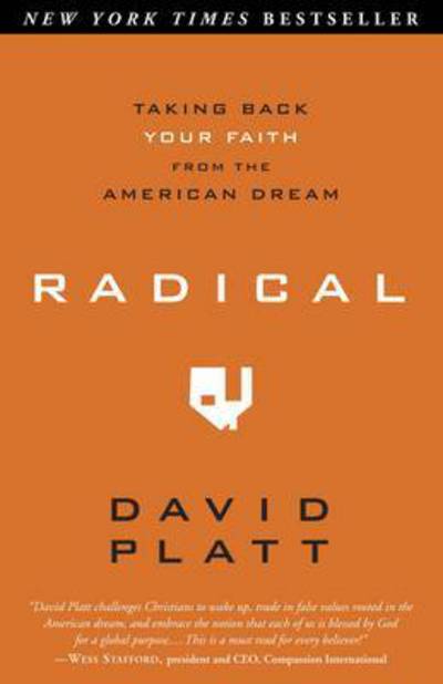 Cover for David Platt · Radical: Taking Back your Faith from the American Dream (Pocketbok) (2010)