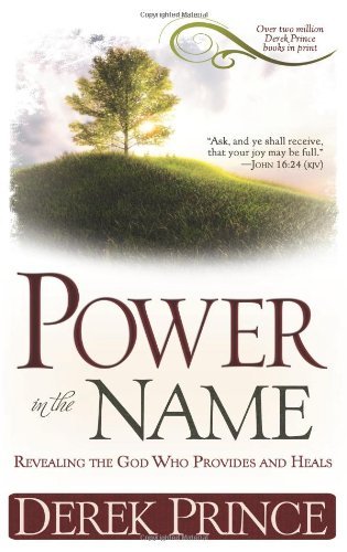 Cover for Derek Prince · Power in the Name (Paperback Bog) (2009)