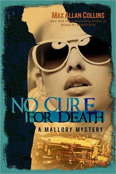 Cover for Max Allan Collins · No Cure for Death - A Mallory Mystery (Taschenbuch) (2012)