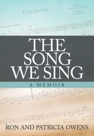 Cover for Ron Owens · The Song We Sing: A Memoir (Paperback Book) (2021)