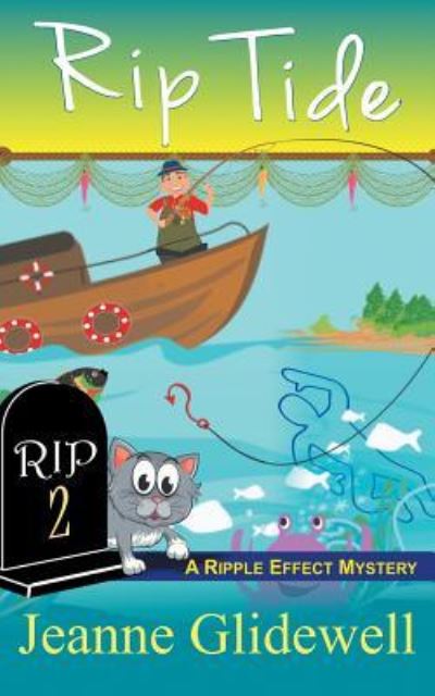 Rip Tide (A Ripple Effect Cozy Mystery, Book 2) - Ripple Effect - Jeanne Glidewell - Książki - Epublishing Works! - 9781614178217 - 6 stycznia 2016