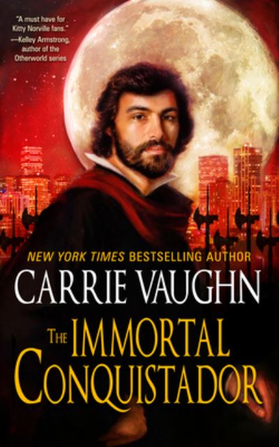 Cover for Carrie Vaughn · The Immortal Conquistador (Paperback Book) (2020)